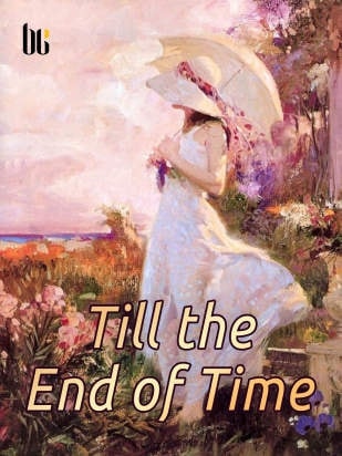 Till the End of Time