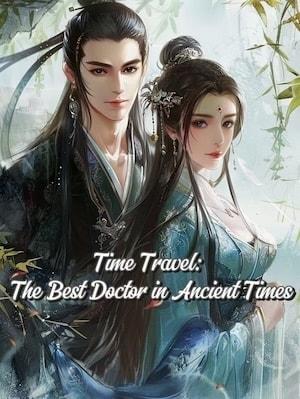 Time Travel: The Best Doctor in Ancient Times cover