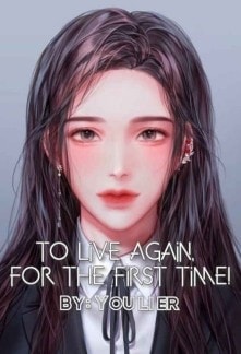 To Live Again, For the First Time! cover