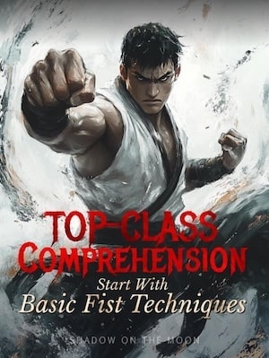 Top-Class Comprehension: Start with Basic Fist Techniques cover