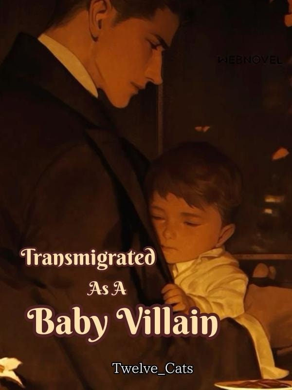 Transmigrated As A Baby Villain cover