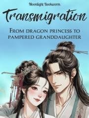 Transmigration: From Dragon Princess To Pampered Granddaughter cover