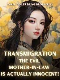 Transmigration: The Evil Mother-In-Law Is Actually Innocent! cover