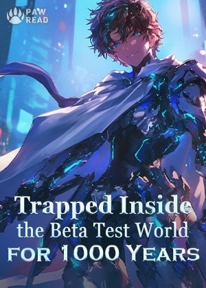 Trapped Inside the Beta Test World for 1000 Years cover