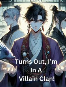 Turns Out, I’m In A Villain Clan! cover