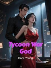 Tycoon War God Novel