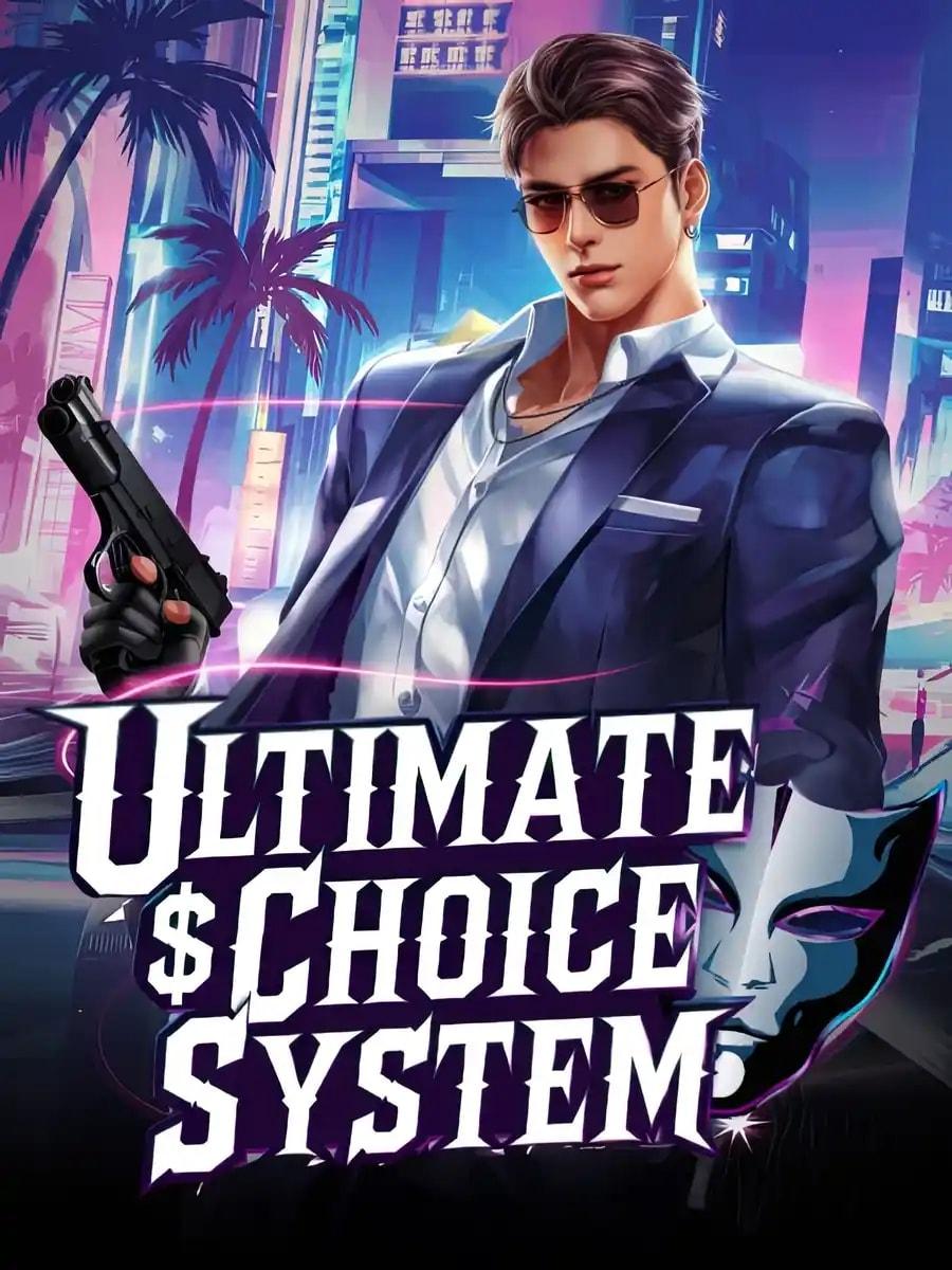 Ultimate Choice System: I Became The Richest! cover