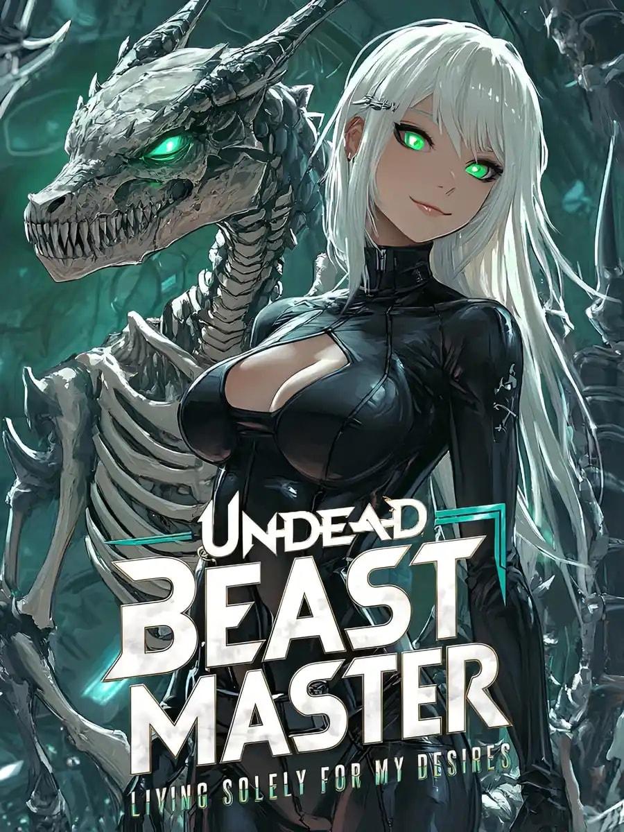 Undead Beast Master: Living Solely for My Desires cover