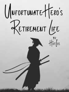 Unfortunate Hero's Retirement Life cover