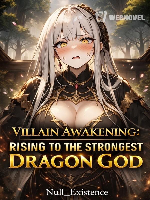 Villain Awakening: Rising to the Strongest Dragon God cover