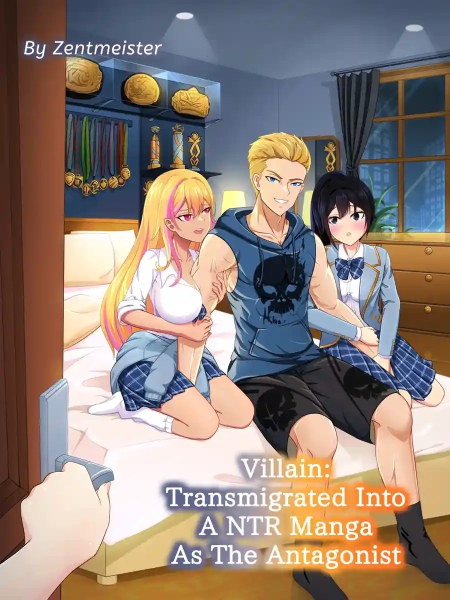 Villain: Transmigrated Into A NTR Manga As The Antagonist cover