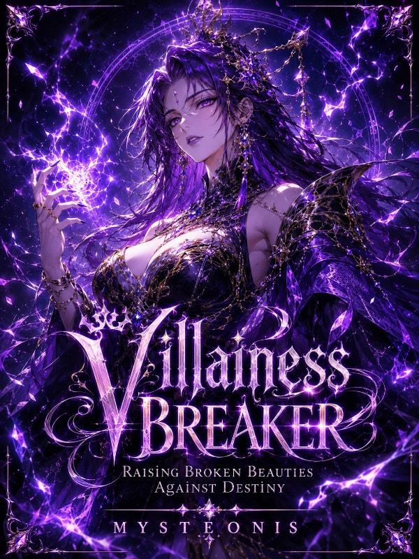 Villainess Breaker: Raising Broken Beauties Against Destiny cover