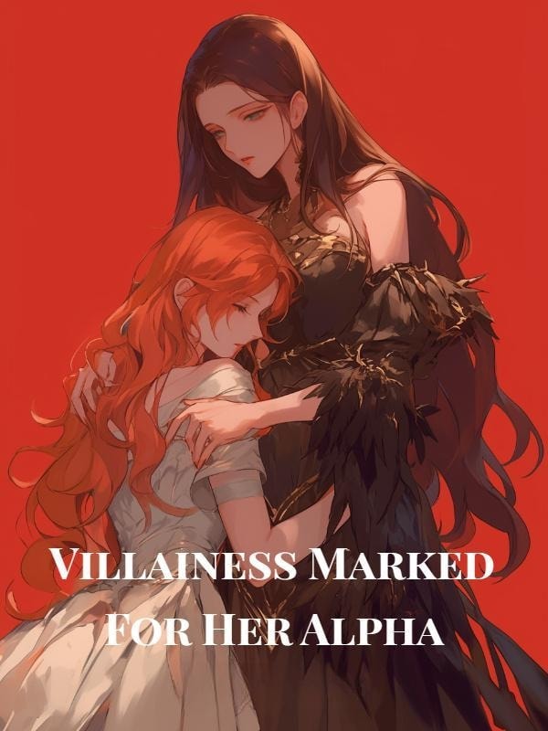 Villainess Marked For Her Alpha cover