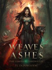 Weaves of Ashes Nove