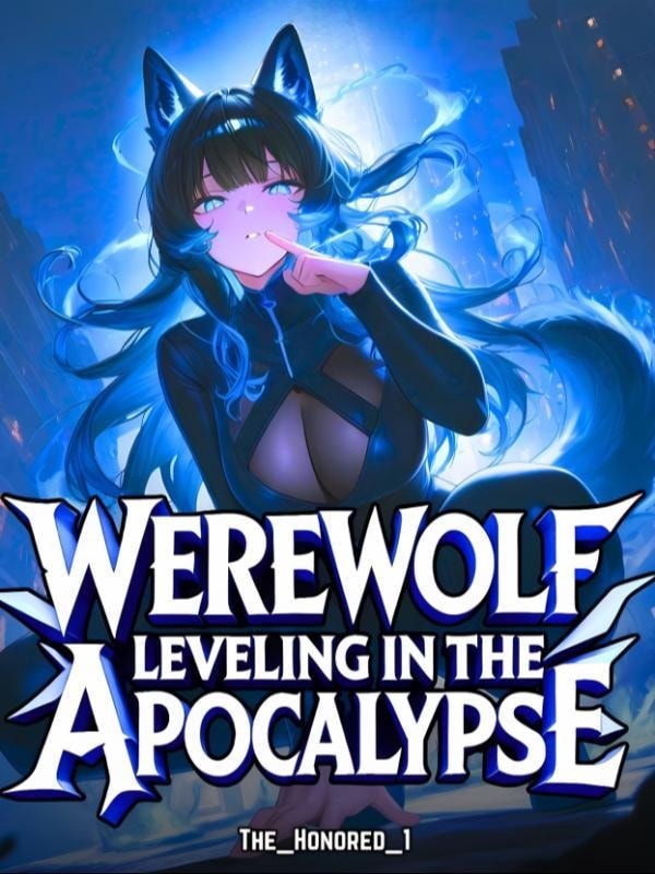 Werewolf Leveling: Building the Strongest Pack in the Apocalypse cover