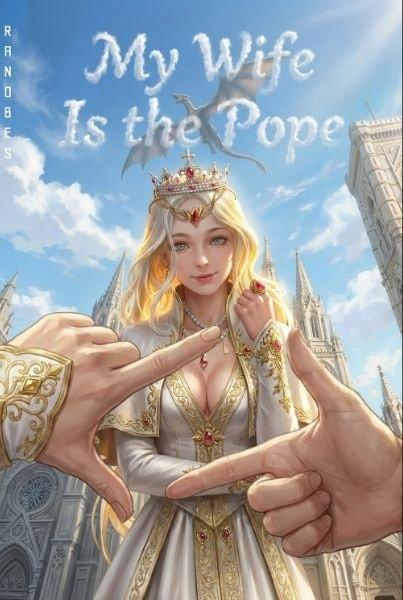 What Should I Do If I Find Out My Wife Is the Pope? cover