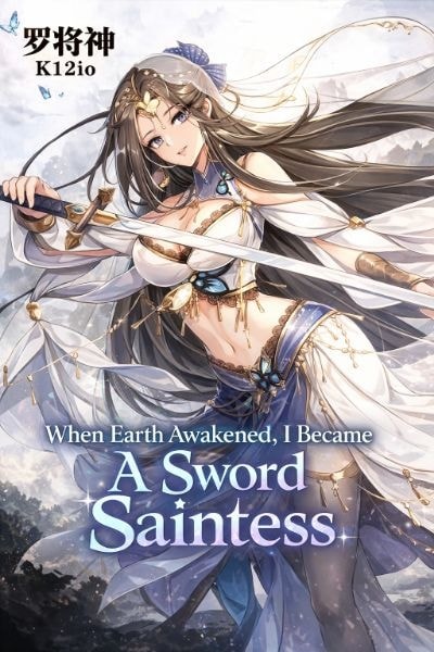 When Earth Awakened, I Became a Sword Saintess cover