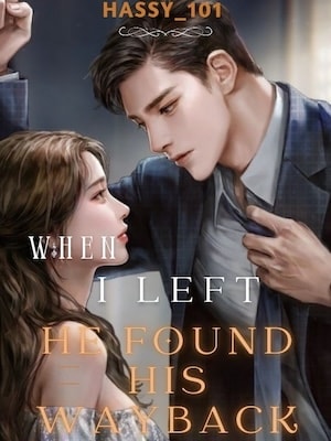 When I Left, He Found His Way Back cover