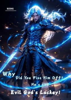 “Why Did You Piss Him Off? He’s the Evil God’s Lackey!” cover