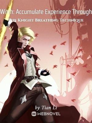 Witch: Accumulate Experience Through The Knight Breathing Technique cover