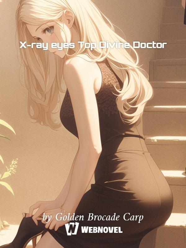 X-ray eyes Top Divine Doctor cover